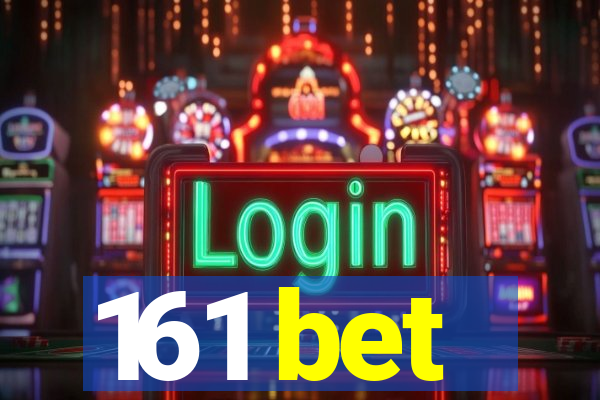 161 bet